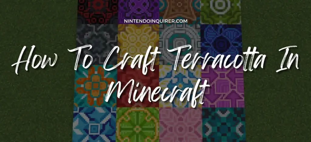 How To Craft Terracotta In Minecraft