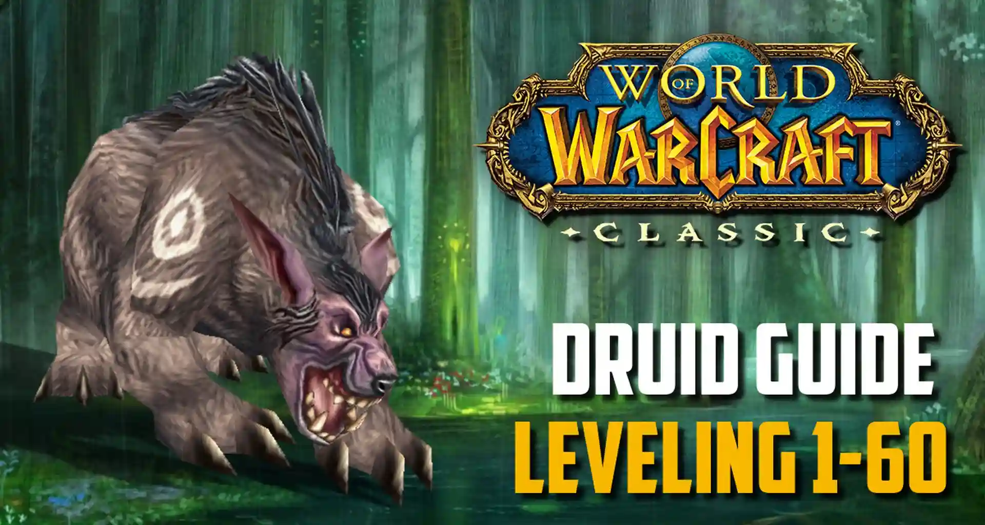 A Quick Guide to WoW Classic Feral Druid Tanks