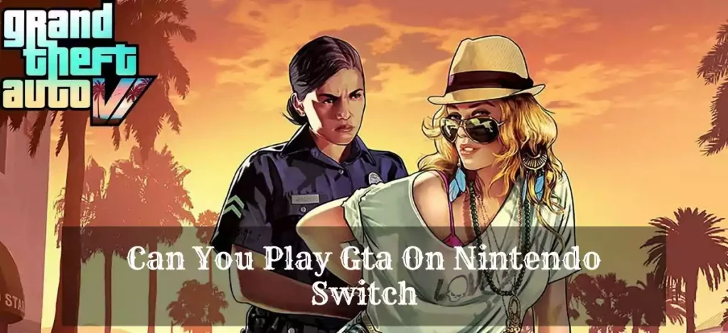 Can You Play Gta On Nintendo Switch