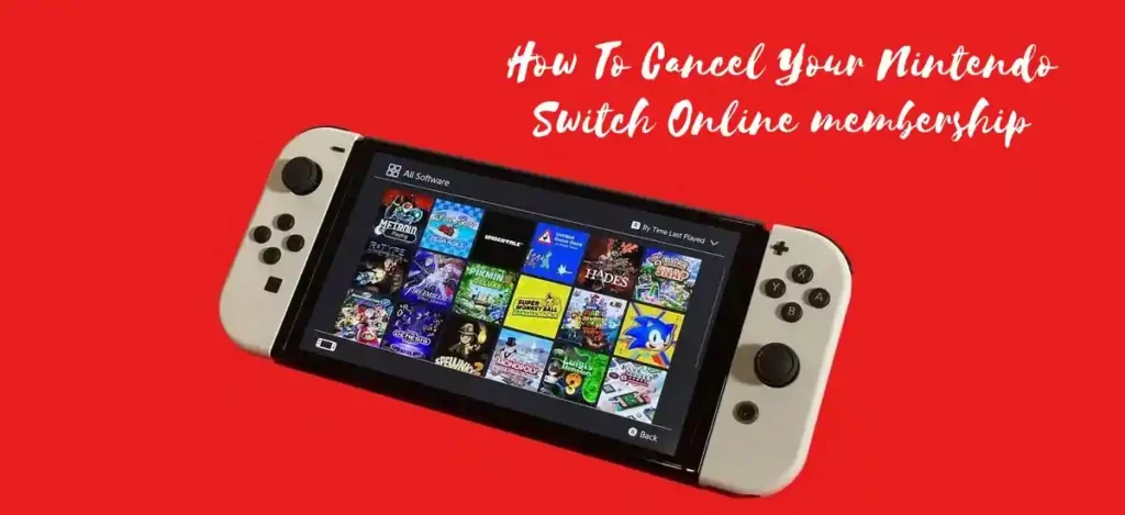 How To Cancel Your Nintendo Switch Online membership