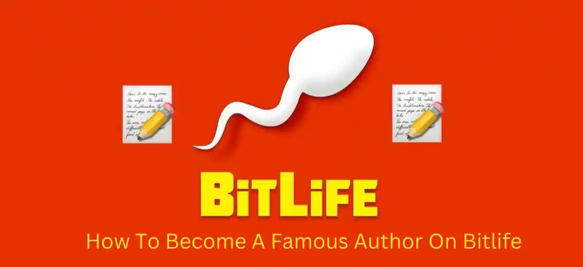 How to become a famous author on bitlife