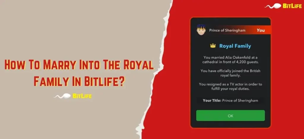 How To Marry Into The Royal Family In Bitlife