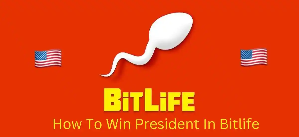 How To Win President In Bitlife
