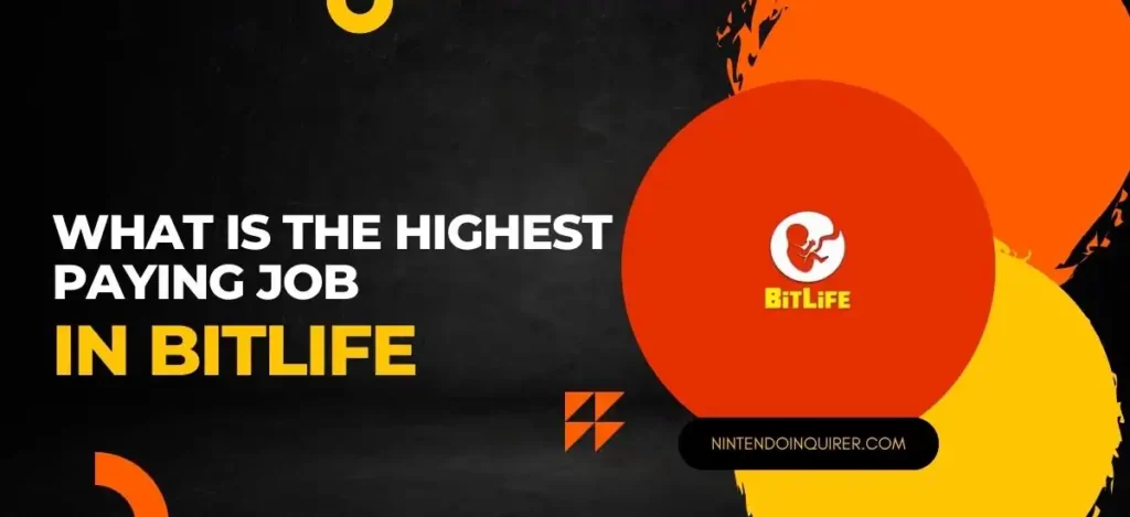 What Is The Highest Paying Job In Bit Llife?