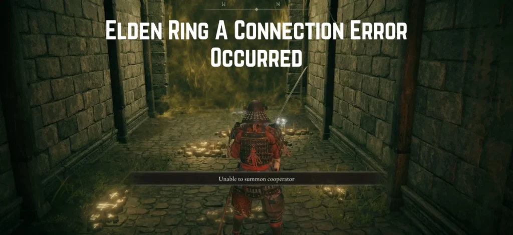 Elden Ring A Connection Error Occurred