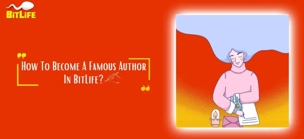 How To Become A Famous Author In BitLife