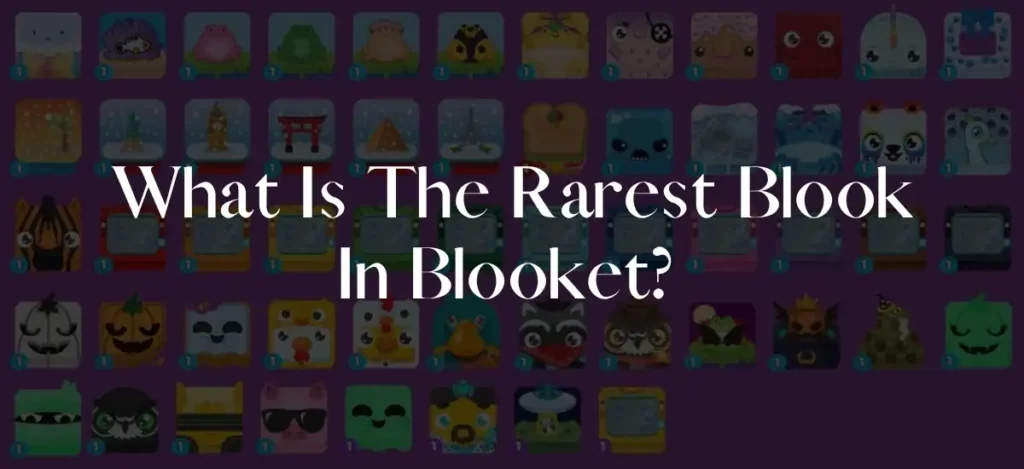 What Is The Rarest Blook In Blooket