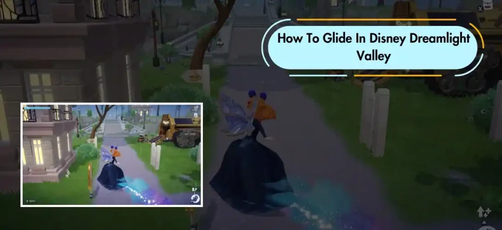 How To Glide In Disney Dreamlight Valley