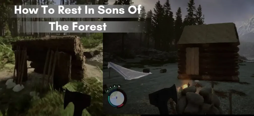 How To Rest In Sons Of The Forest