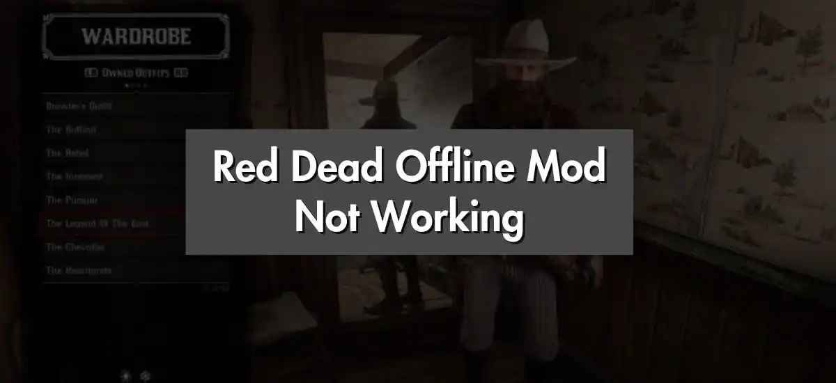 Red Dead Offline Mod Not Working