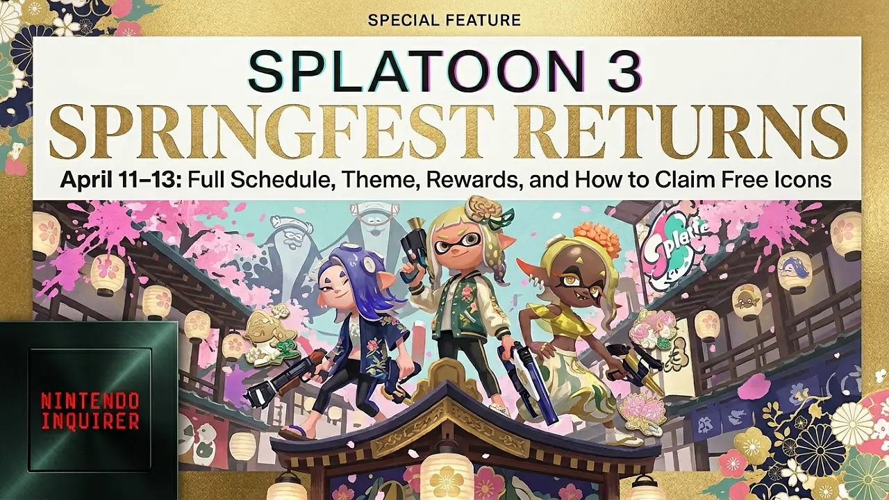 Splatoon 3 SpringFest Returns April 11–13: Full Schedule, Theme, Rewards, and How to Claim Free Icons