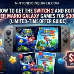 How to Get the Switch 2 and Both Super Mario Galaxy Games for $30 Off (Limited-Time Offer Guide)