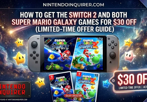 How to Get the Switch 2 and Both Super Mario Galaxy Games for $30 Off (Limited-Time Offer Guide)