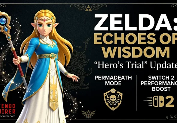 Zelda: Echoes of Wisdom "Hero's Trial" Update Adds Permadeath Mode and Switch 2 Performance Boost