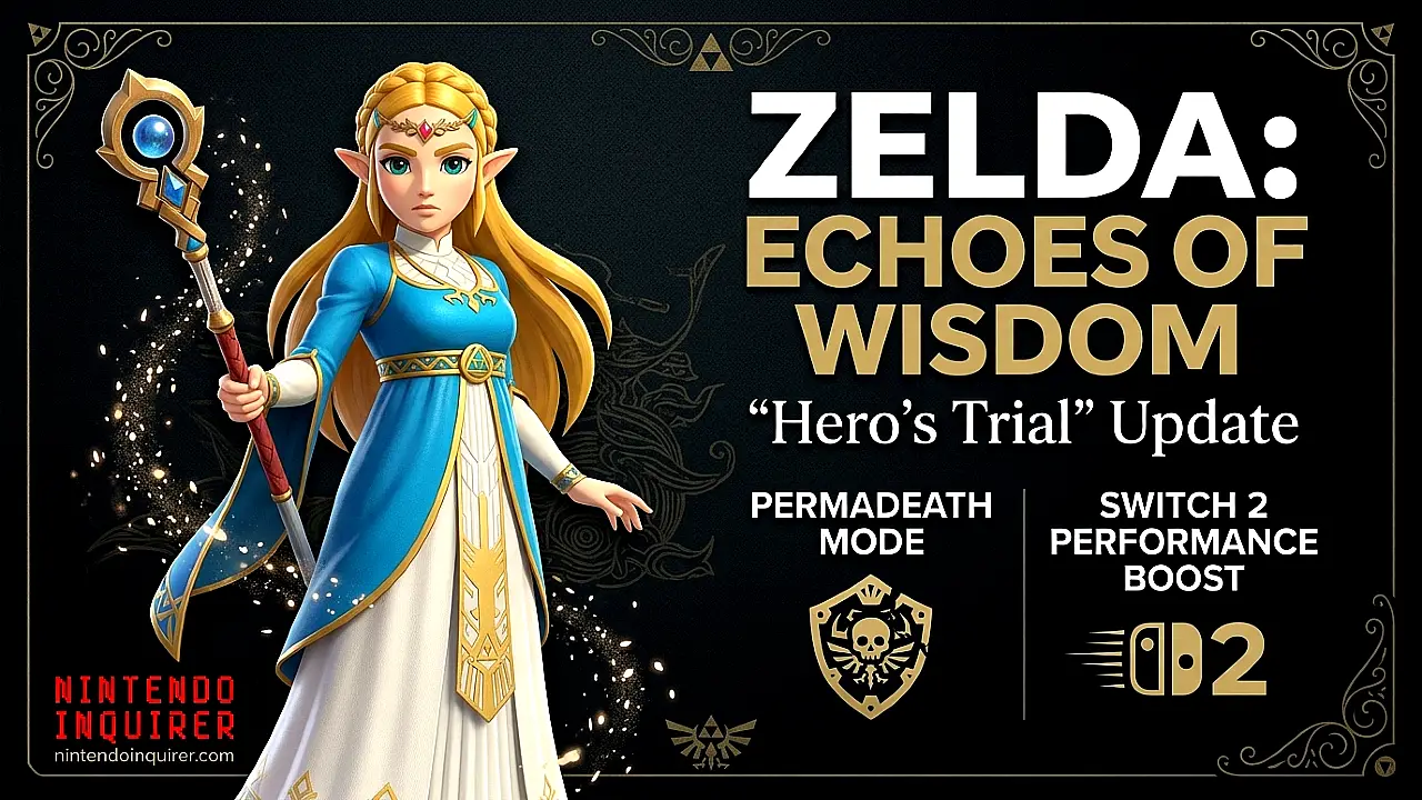 Zelda: Echoes of Wisdom "Hero's Trial" Update Adds Permadeath Mode and Switch 2 Performance Boost