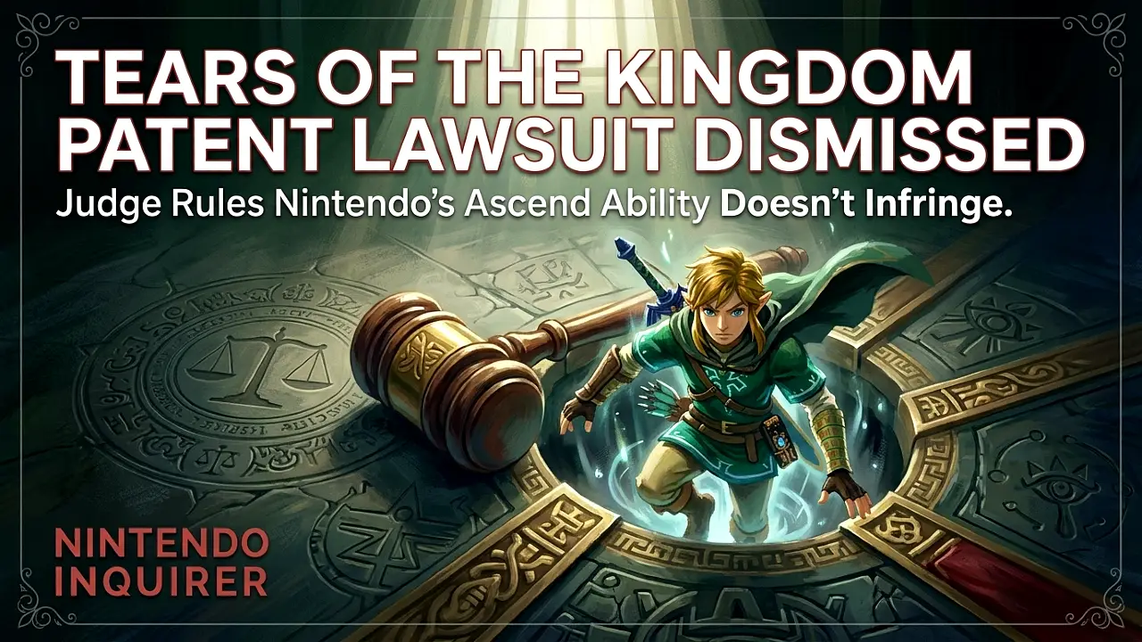 Tears of the Kingdom Patent Lawsuit Dismissed
