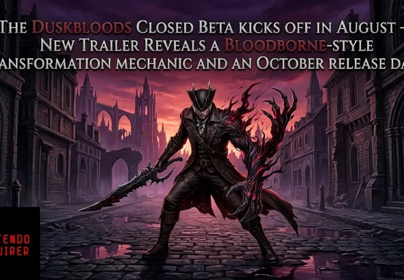 The Duskbloods Closed Beta Kicks Off in August — New Trailer Reveals a Bloodborne-Style Transformation Mechanic and an October Release Date